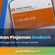 Cara Ajukan Pinjaman SeaBank 2026, Syarat NIK KTP, Limit hingga Rp30 Juta & Bunga Terendah