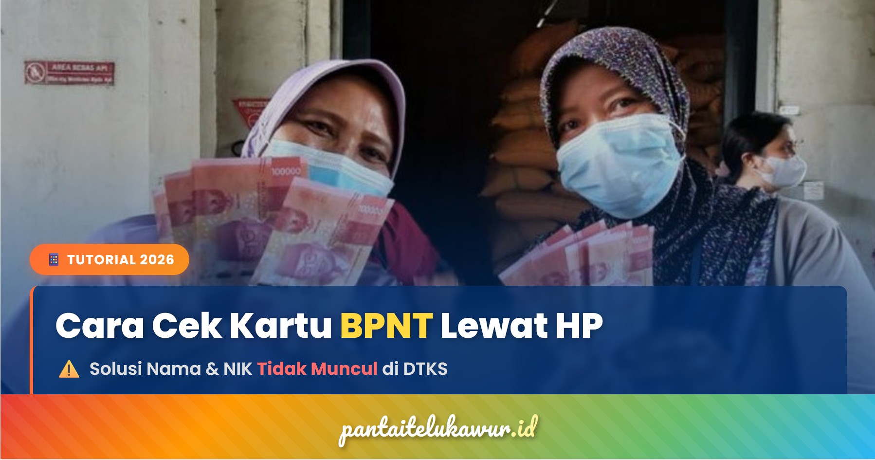 Cara Cek Kartu BPNT 2026 Lewat HP Tanpa Ribet, Solusi Nama dan NIK KTP Tidak Muncul di DTKS