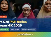 Cara Cek PKH Online dengan NIK 2026, Status DTSEN, Nominal Bantuan, dan Jadwal Cair Januari