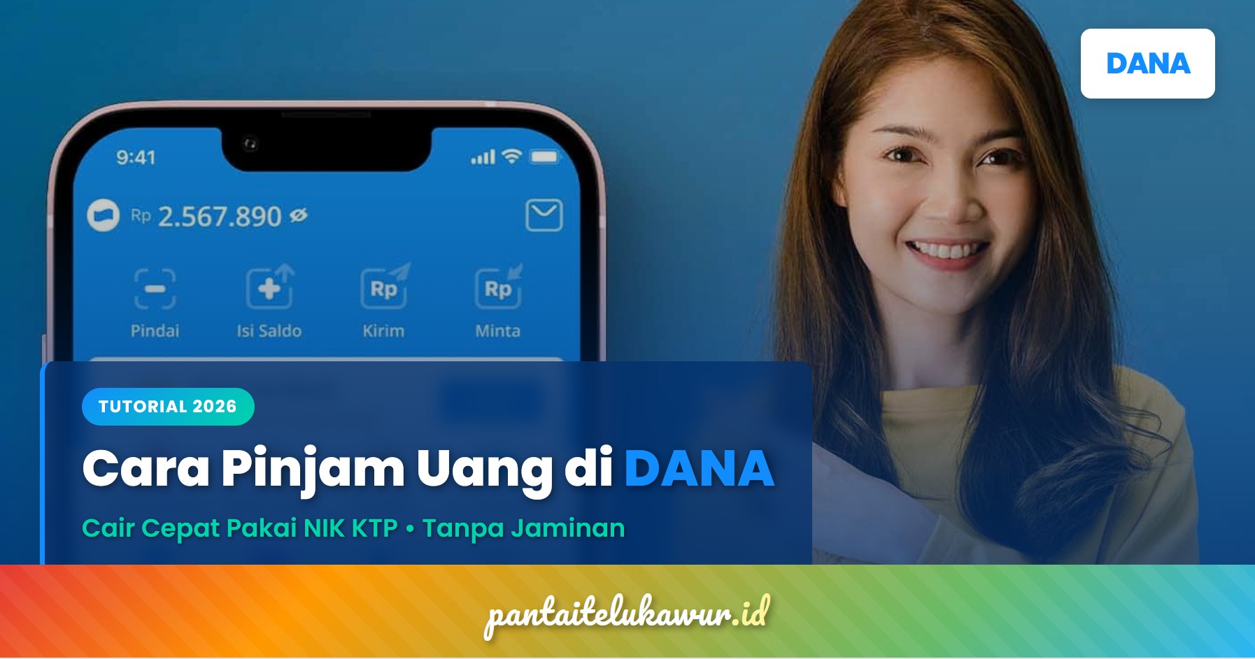 Cara Pinjam Uang di DANA Cicil 2026, Cair Cepat Cuman Pakai NIK KTP Tanpa Survei dan Jaminan