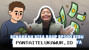 Benarkah Bisa Dapat Uang Rp500 Ribu Per Hari dengan HP? Ini 5 Triknya untuk Pemula-Edukasi Finansial
