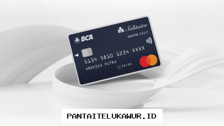 Syarat dan Ketentuan Menjadi Nasabah BCA Solitaire yang Perlu Anda Ketahui Sebelum Membuka Rekening