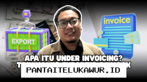 Under Invoicing: Praktik Kecurangan Ekspor yang Merugikan Keuangan Negara dan Wajib Diwaspadai