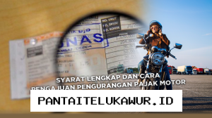 Syarat dan Prosedur Pengajuan Keringanan Pajak Kendaraan Bermotor di DKI Jakarta yang Perlu Diketahui Wajib Pajak
